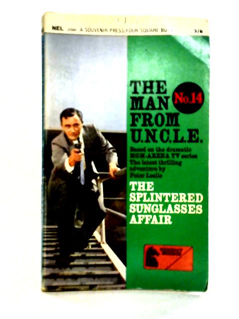 The Splintered Sunglasses Affair (The Man from U.N.C.L.E. No. 14)
