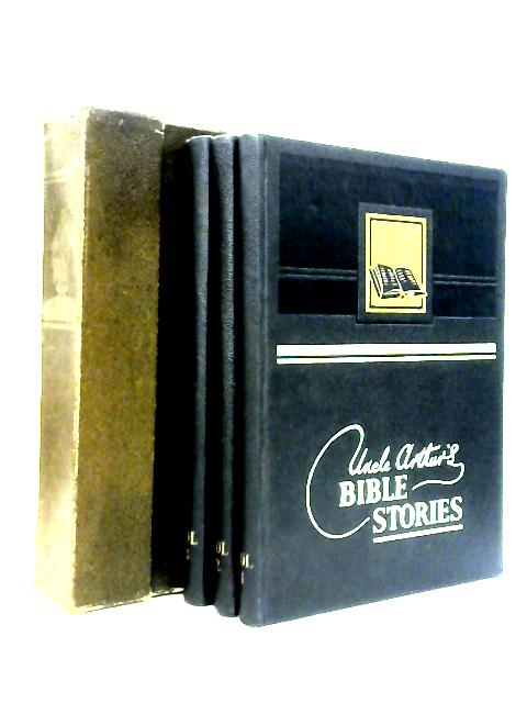 Uncle Arthur's Bible Stories: Vols. I,II & III