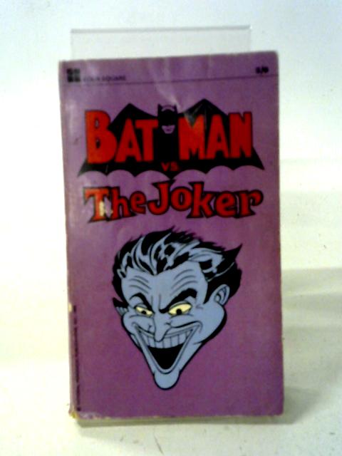 Batman Vs. The Joker