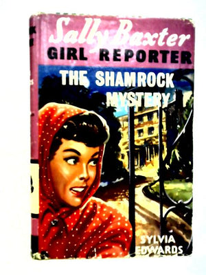 Sally Baxter Girl Reporter in the Shamrock Mystery