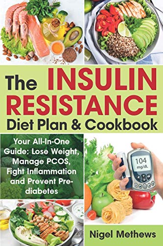 The Insulin Resistance Diet Plan & Cookbook