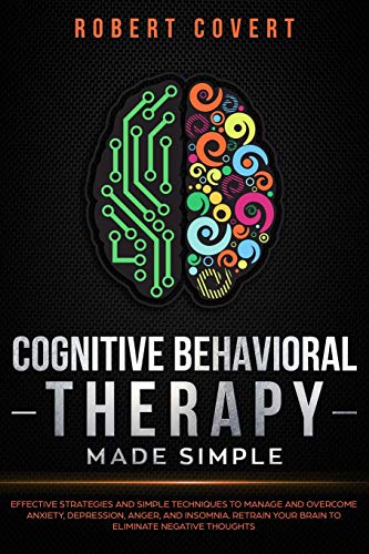 Cognitive Behavioral Therapy Made Simple
