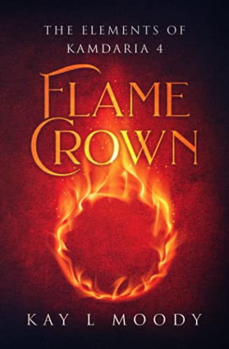 Flame Crown (The Elements of Kamdaria)