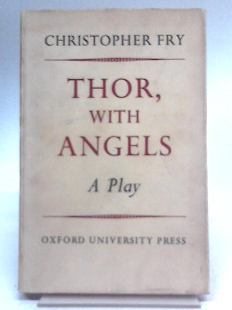 Thor, With Angels: A Play