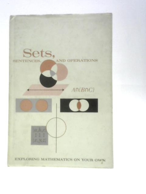 Exploring Mathematics on Your Own: Sets, Sentences and Operations Pt. 6