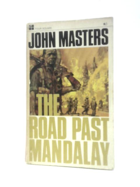 The Road Past Mandalay: A Personal Narrative (Four Square Books)
