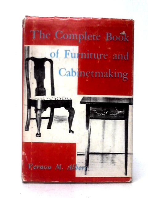 The Complete Book of Furniture and Cabinetmaking