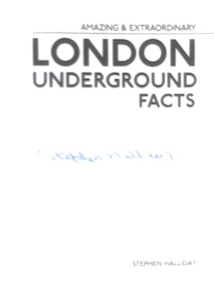 Amazing and Extraordinary London Underground Facts (Amazing and Extraordinary Facts)