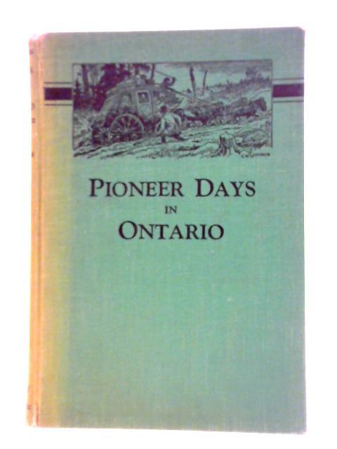Pioneer days in ontario