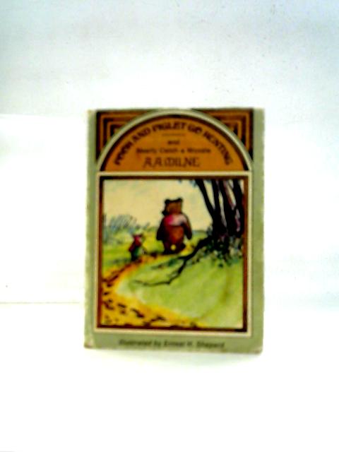 Pooh and Piglet Go Hunting and Nearly Catch a Woozle