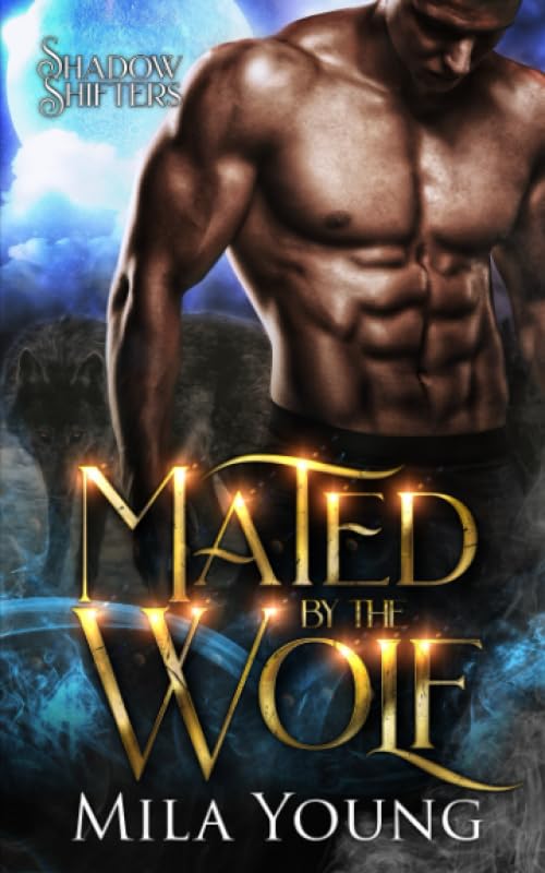 Mated By The Wolf: Paranormal Romance (Shadow Shifters)