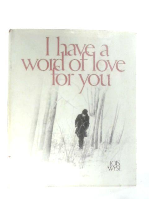 I Have A Word Of Love For You
