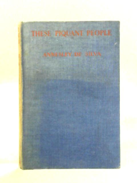 These Piquant People: Being A Collection Of Conversations