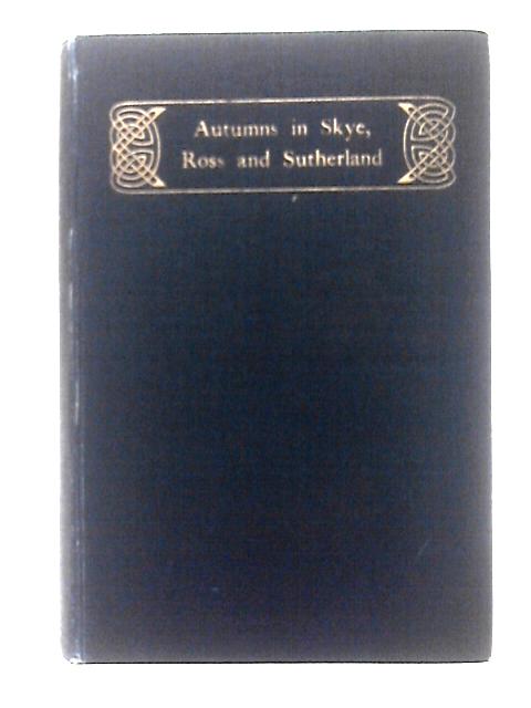 Autumns In Skye Ross and Sutherland