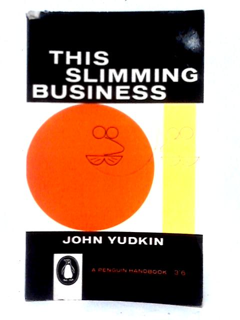 This Slimming Business (Penguin Handbooks)