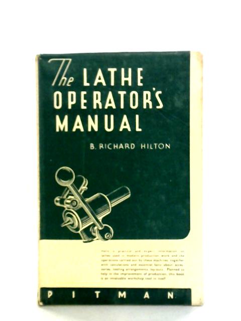 The Lathe Operator's Manual