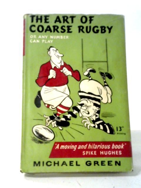 The Art of Coarse Rugby