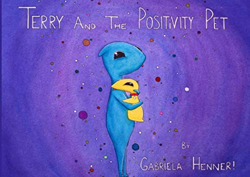Terry and the Positivity Pet