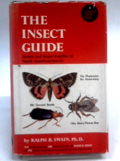 The Insect Guide: Orders And Major Families Of North American Insects