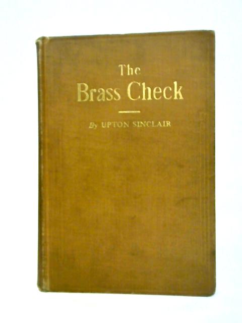 The Brass Check: A Study of American Journalism