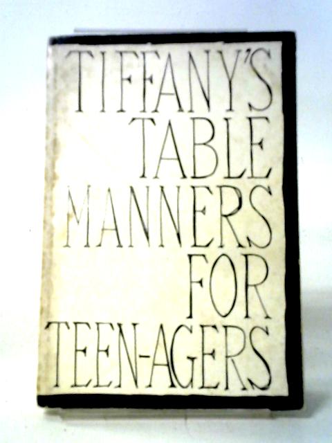 Tiffany's Table Manners for Teen-Agers
