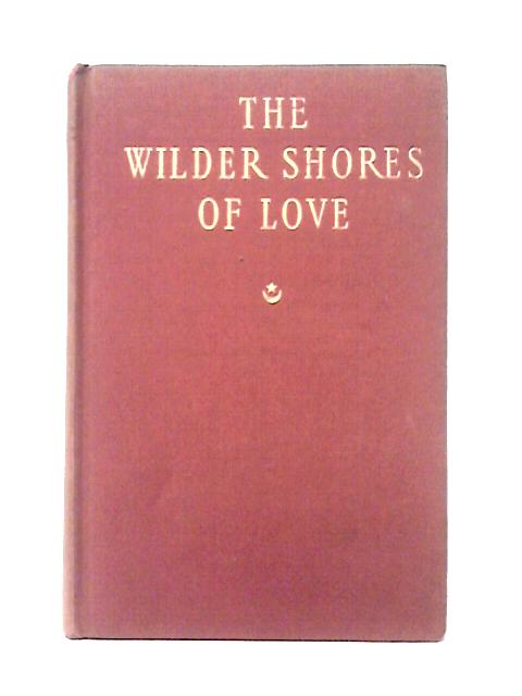 The Wilder Shores of Love