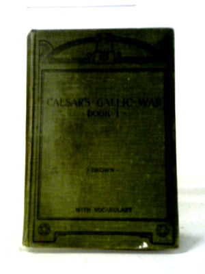 The Gallic War Book I