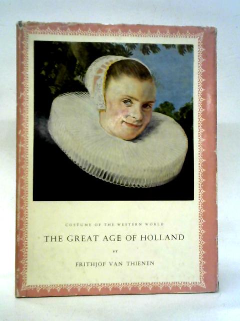 The Great Age Of Holland 1600-60