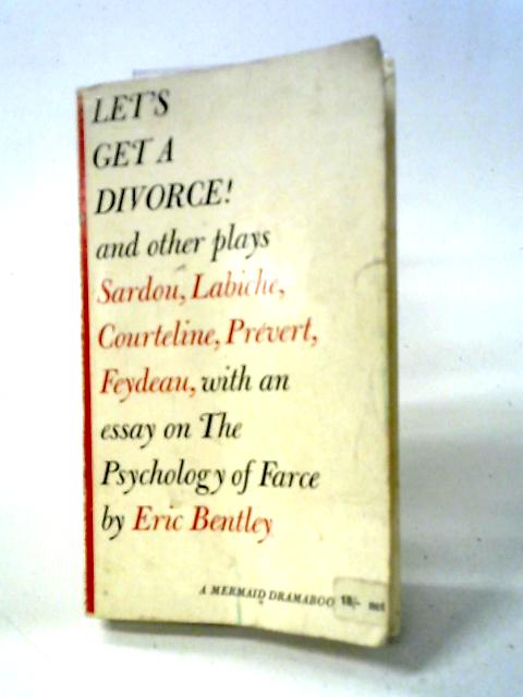 Let's Get a Divorce: And Other Plays