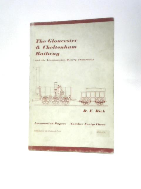 The Gloucester & Cheltenham Railway and the Leckhampton Quarry Tramroads