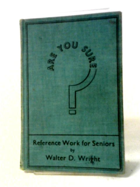 Are You Sure? Reference Work for Seniors