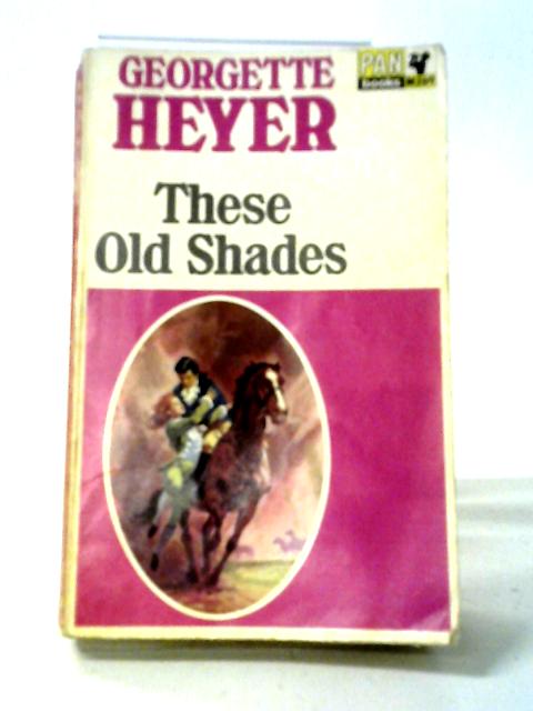 These Old Shades