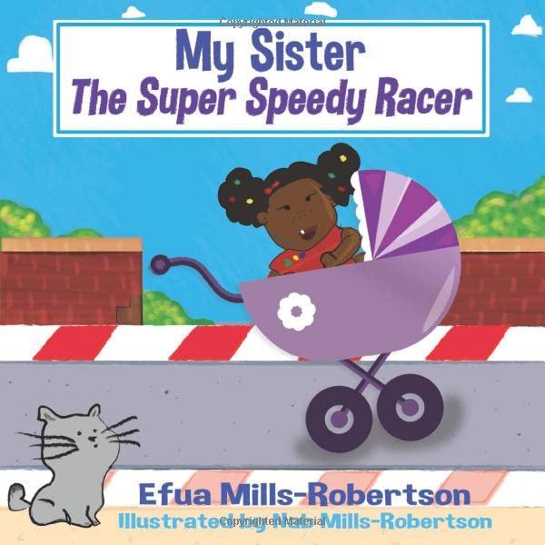 My Sister The Super Speedy Racer (Frimpong Story Series)