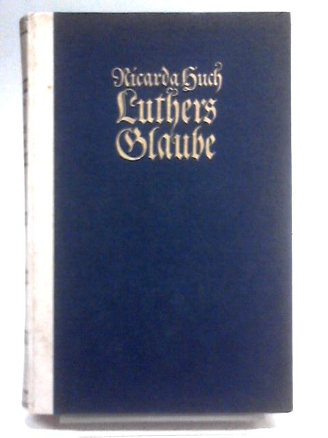 Luthers Glaube