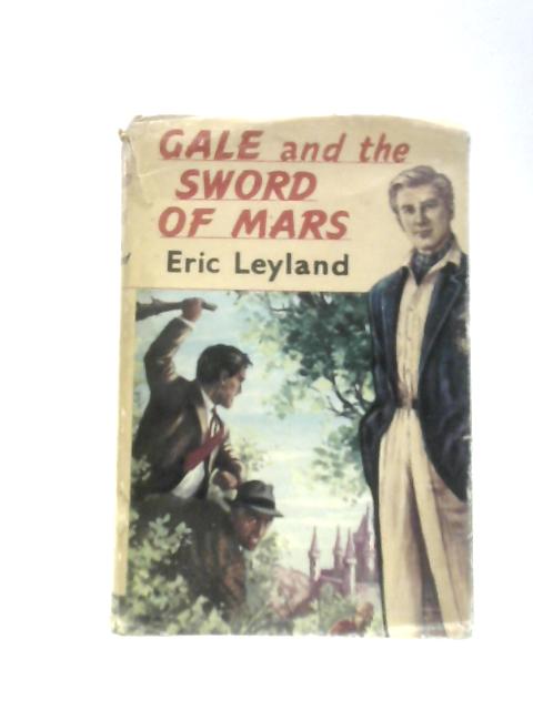 Gale And the Sword of Mars