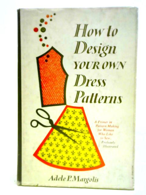 How to Design Your Own Dress Patterns