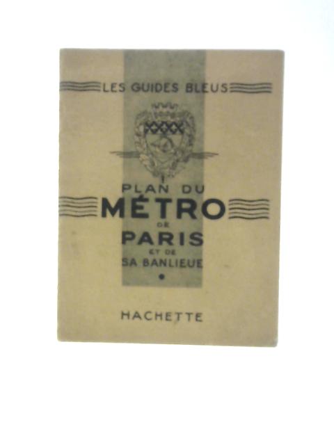 Plan Du Metro de Paris et de Banlieue (Les Guides Bleus)