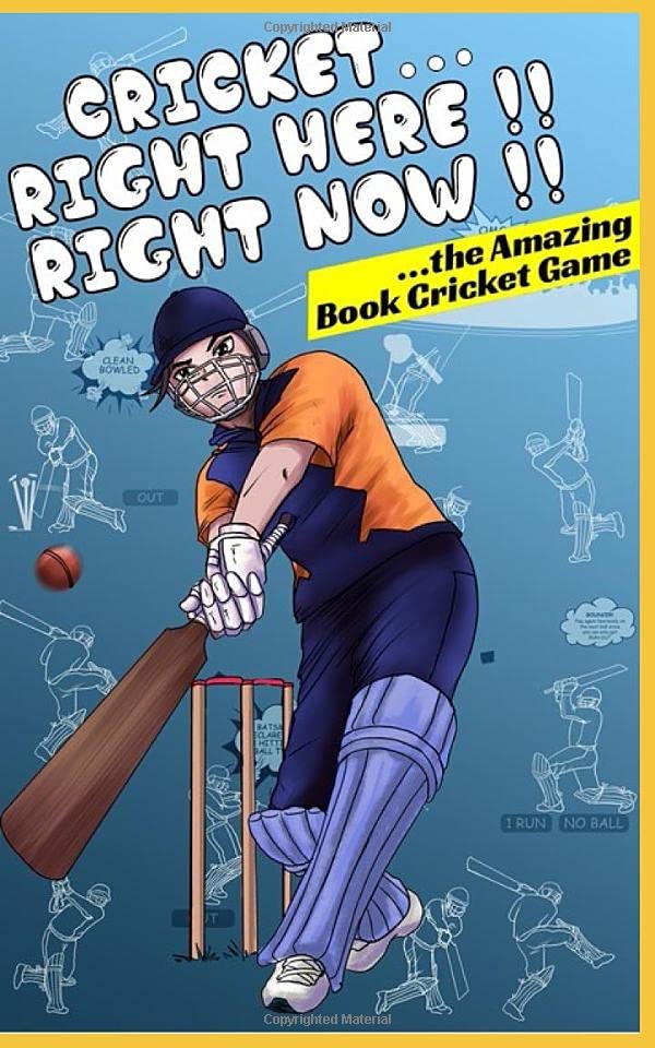 Cricket... Right Here ! Right Now !: The Amazing Book Cricket Game (Book Games)