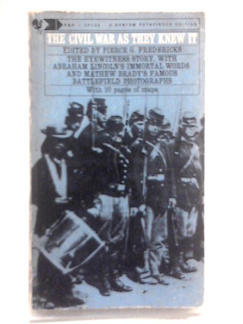 The Civil War as They Knew It (Bantam Pathfinder Edition)