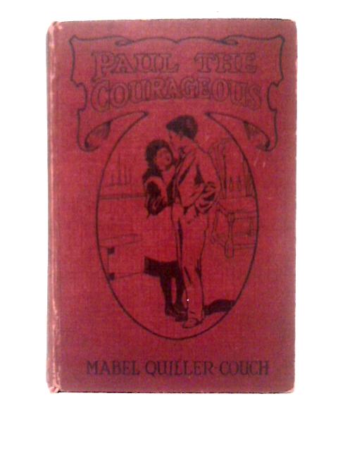 Paul The Courageous