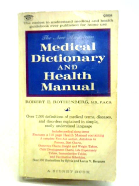 The New American Medical Dictionary and Health Manual