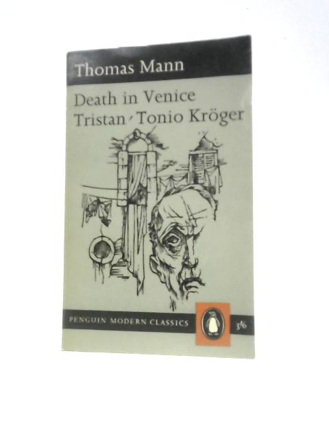 Death in Venice Tristan Tonio Kroger