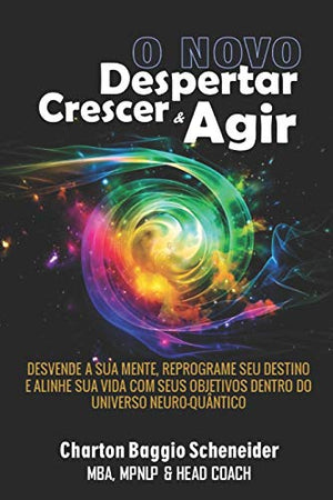 O Novo Despertar, Crescer & Agir