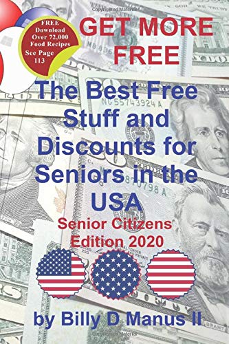 Get More Free - The Best Free Stuff and Discounts for Seniors in the USA, Senior Citizens Edition 2020
