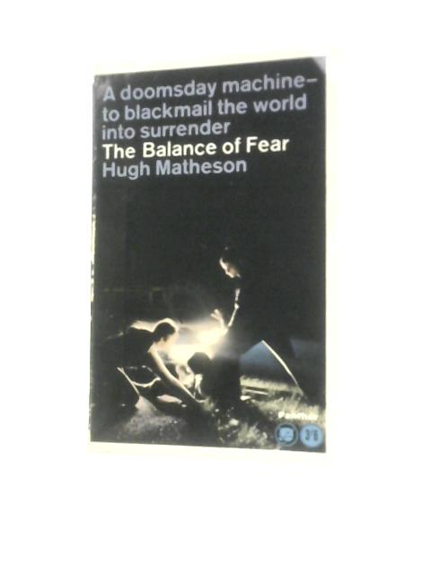 A Doomsday Machine to Blackmail the World Into Surrender The Balance of Fear