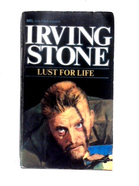 Lust For Life: The Story Of Vincent Van Gogh (Four Square Books)