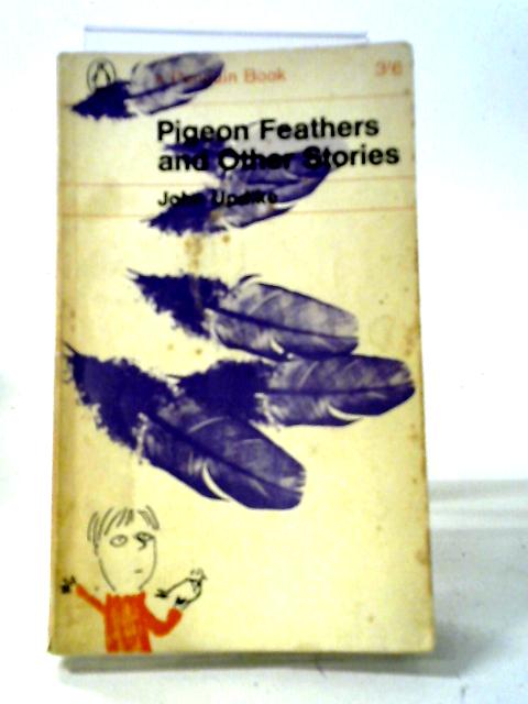 Pigeon Feathers and Other Stories