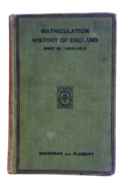 Matriculation History of England: Part III 1688-1815