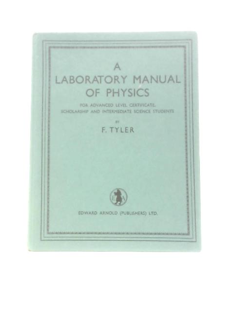 A Laboratory Manual of Physics for Advanced Level Certificate, Scholarship and Intermediate Science Students