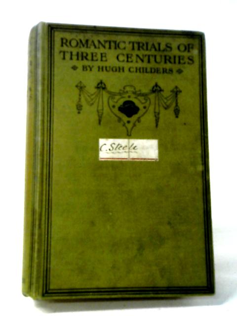Romantic Trials Of Three Centuries